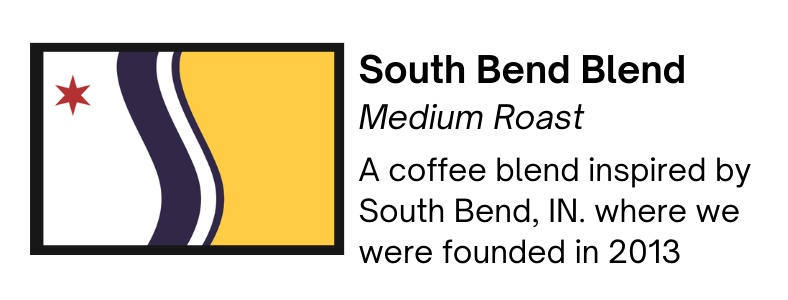 South Bend Blend — Medium Roast Coffee | 100% Arabica | Bendix Coffee Roasters