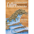 Coffee: The Fourth Wave by Asher Yaron & Scott Fields (Paperback)