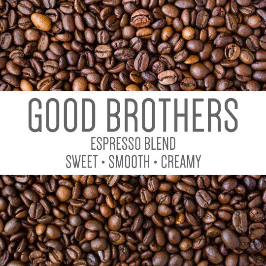Good Brothers Espresso Blend – Medium Roast | Good Brothers Coffee