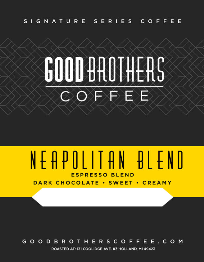 Neapolitan Dark Roast Espresso Blend – 80% Arabica / 20% Robusta | Good Brothers Coffee