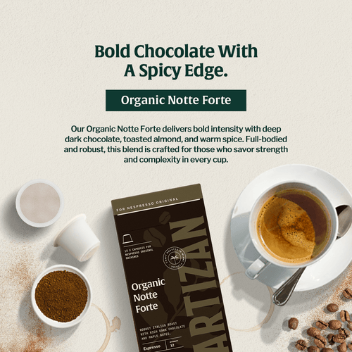 Artizan Organic Notte Forte Espresso Capsules – 10 Count, Nespresso compatible blend