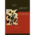 All About Coffee by William H. Ukers, 1935 Edition Reprint (Paperback)